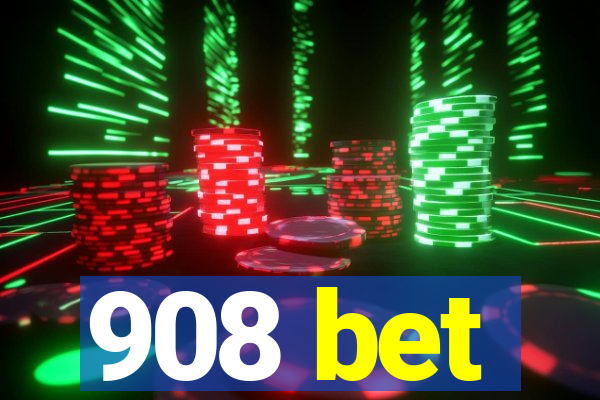 908 bet